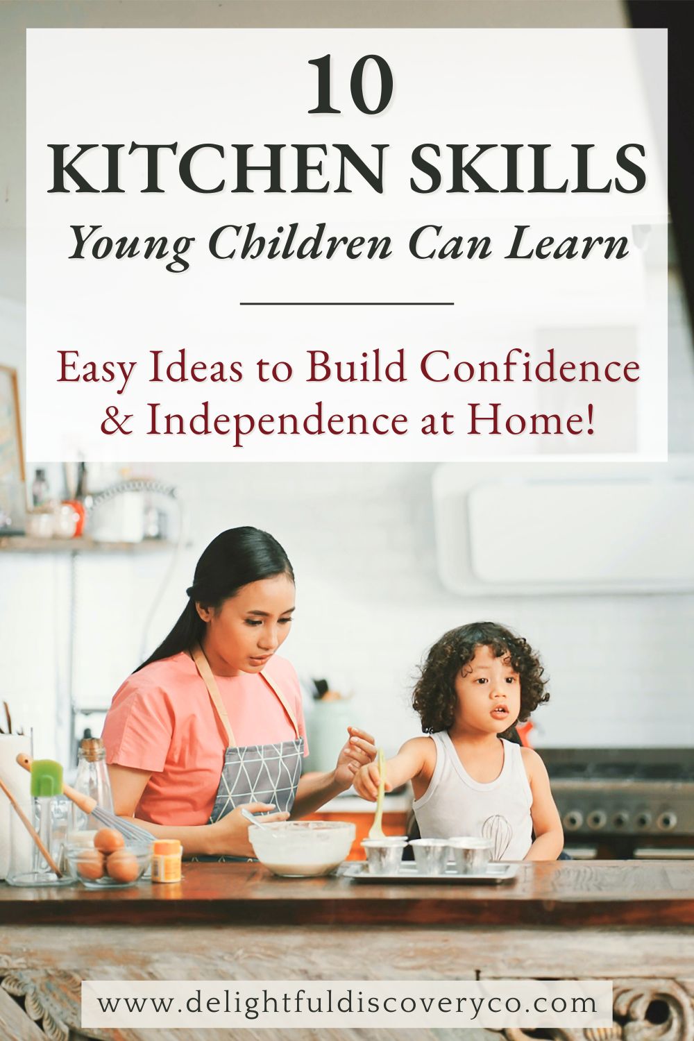 10 Ideas for Teaching Kitchen Skills to Young Children at Home